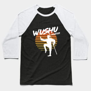 Wushu Master - Martial Arts Baseball T-Shirt